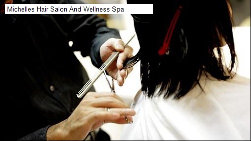 Michelles Hair Salon And Wellness Spa