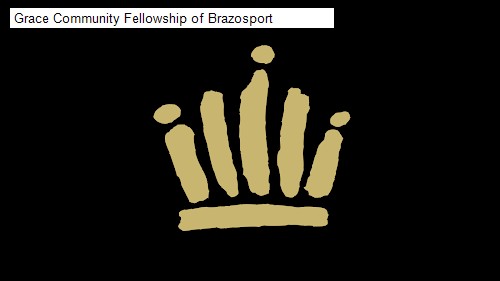 Grace Community Fellowship of Brazosport