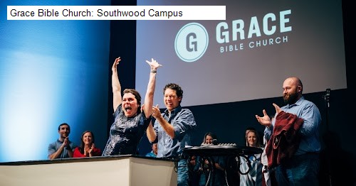Grace Bible Church: Southwood Campus