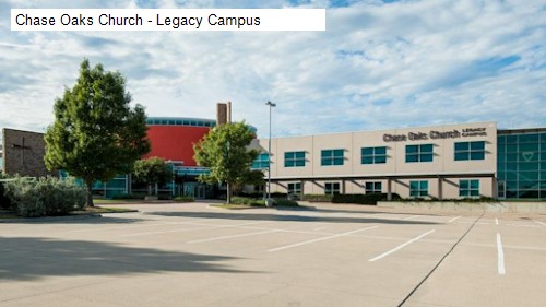 Chase Oaks Church - Legacy Campus
