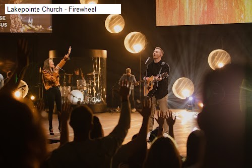 Lakepointe Church - Firewheel