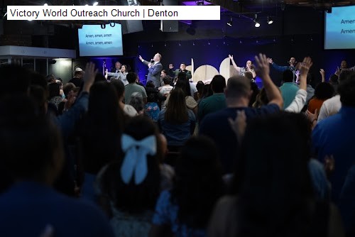 Victory World Outreach Church | Denton