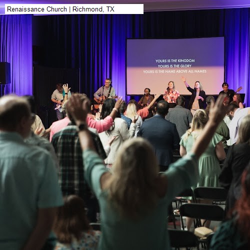 Renaissance Church | Richmond, TX