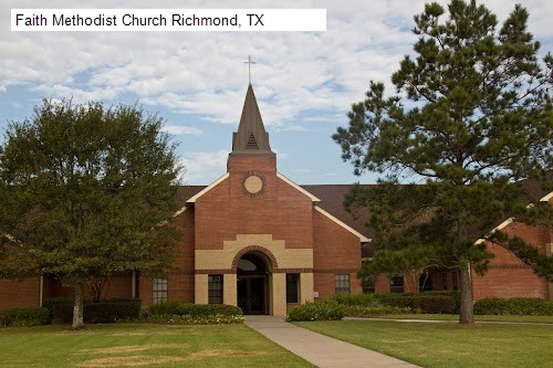 Faith Methodist Church Richmond, TX