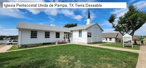 Iglesia Pentecostal Unida de Pampa, TX Tierra Deseable
