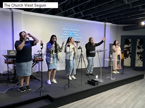 The Church West Seguin