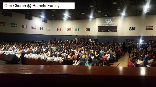 One Church @ Bethels Family