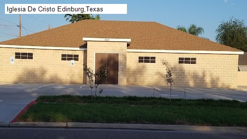 Iglesia De Cristo Edinburg,Texas
