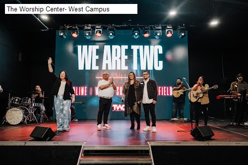 The Worship Center- West Campus