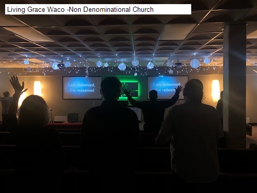 Living Grace Waco -Non Denominational Church