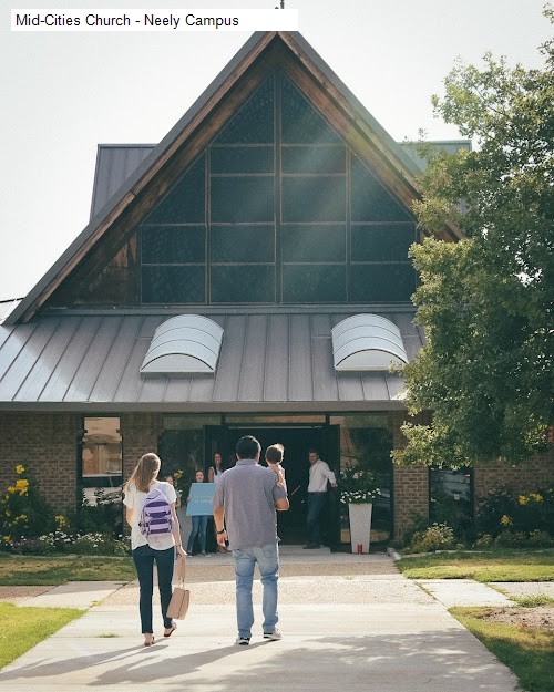 Mid-Cities Church - Neely Campus