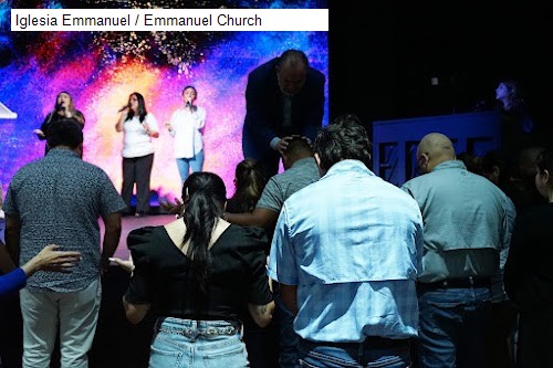 Iglesia Emmanuel / Emmanuel Church