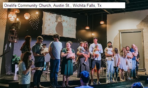Onelife Community Church, Austin St., Wichita Falls, Tx