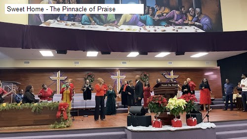 Sweet Home - The Pinnacle of Praise