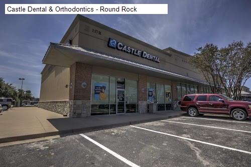 Castle Dental & Orthodontics - Round Rock