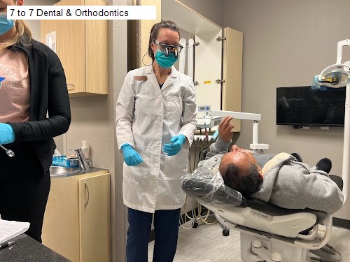 7 to 7 Dental & Orthodontics