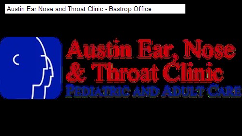 Austin Ear Nose and Throat Clinic - Bastrop Office