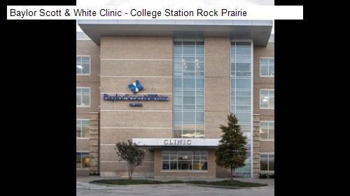 Baylor Scott & White Clinic - College Station Rock Prairie