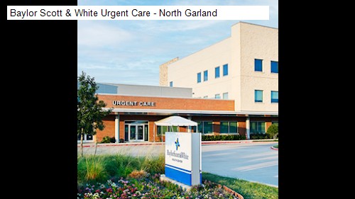 Baylor Scott & White Urgent Care - North Garland