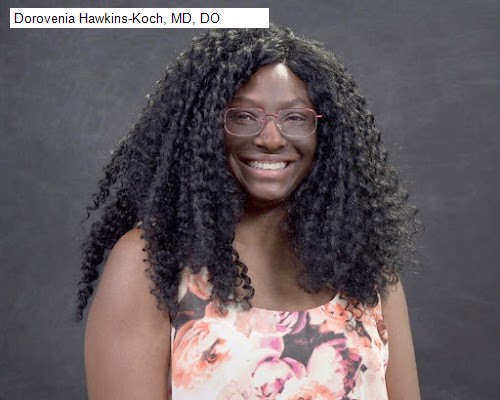 Dorovenia Hawkins-Koch, MD, DO