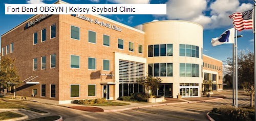 Fort Bend OBGYN | Kelsey-Seybold Clinic