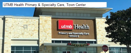 UTMB Health Primary & Specialty Care, Town Center