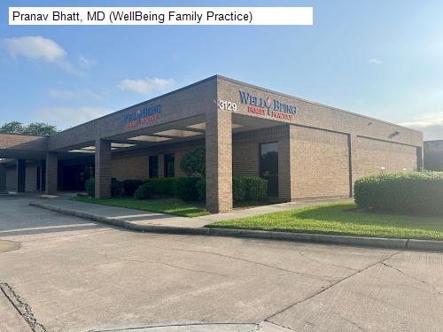 Pranav Bhatt, MD (WellBeing Family Practice)