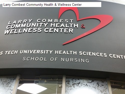 Larry Combest Community Health & Wellness Center