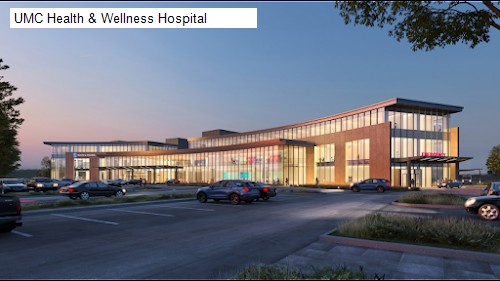UMC Health & Wellness Hospital