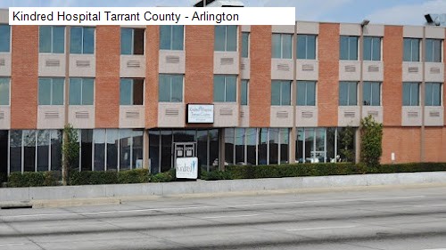 Kindred Hospital Tarrant County - Arlington