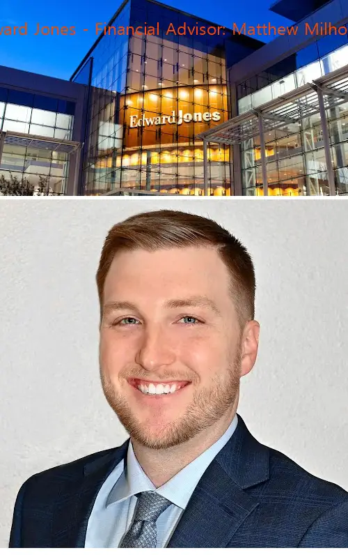 Edward Jones - Financial Advisor: Matthew Milhollon