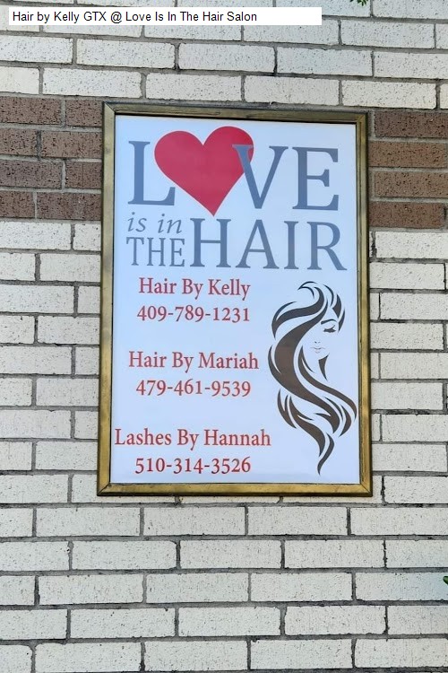 Hair by Kelly GTX @ Love Is In The Hair Salon