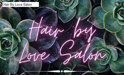 Hair By Love Salon