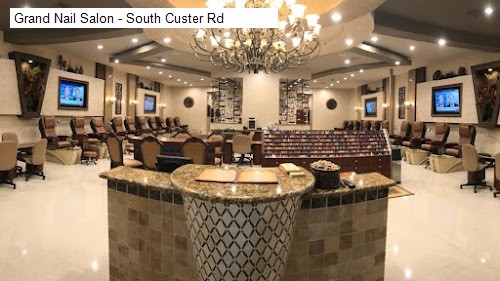 Grand Nail Salon - South Custer Rd