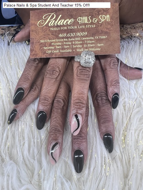 Palace Nails & Spa Student And Teacher 15% Off!