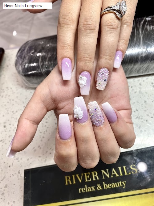 River Nails Longview