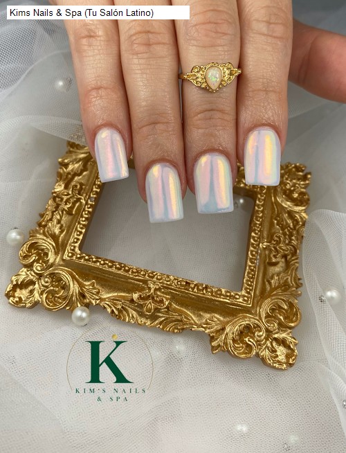 Kims Nails & Spa (Tu Salón Latino)
