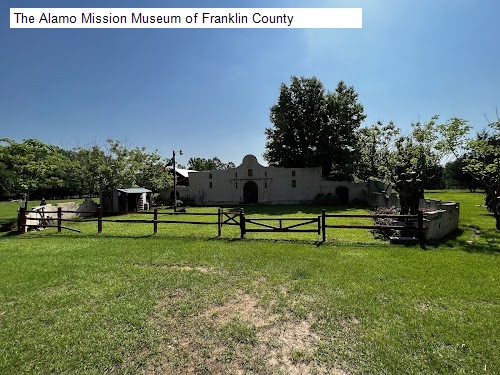The Alamo Mission Museum of Franklin County